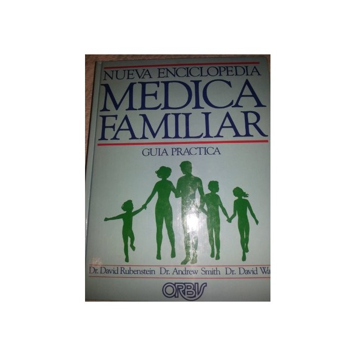 Nueva Enciclopedia Médica Familiar. Guia practica